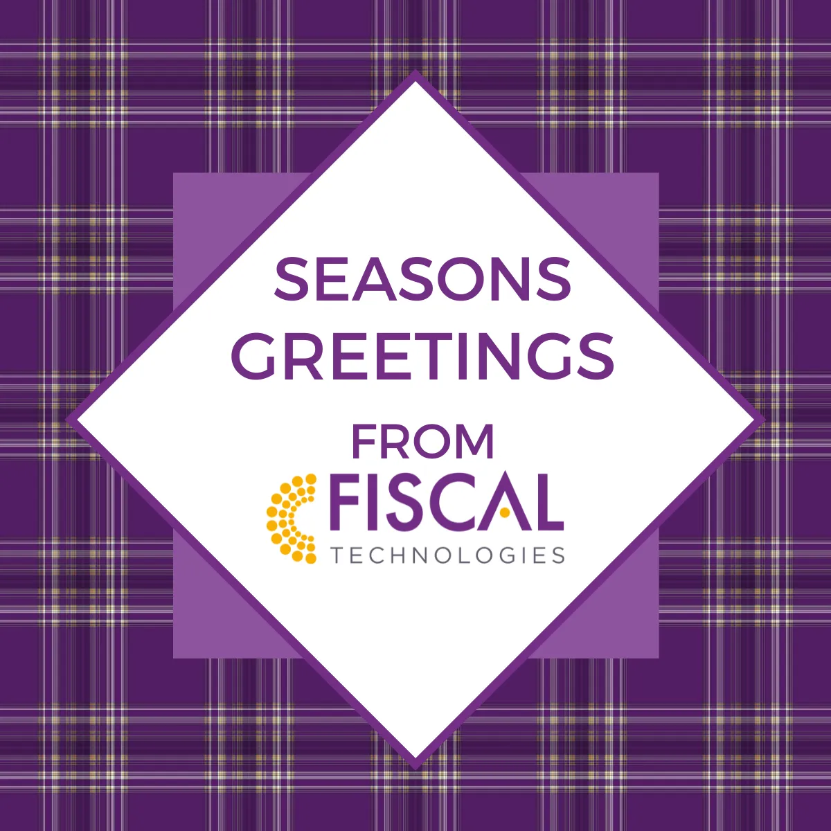 Purple tartan background with text: Seasons greetings from FISCAL Technologies