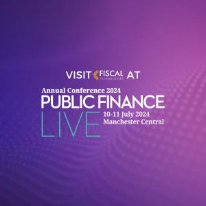 Graphic reads: Visit FISCAL at Public Finance Live Annual Conference 2024. 10-11 July 2024, Manchester Central